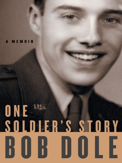 Title details for One Soldier's Story by Bob Dole - Available